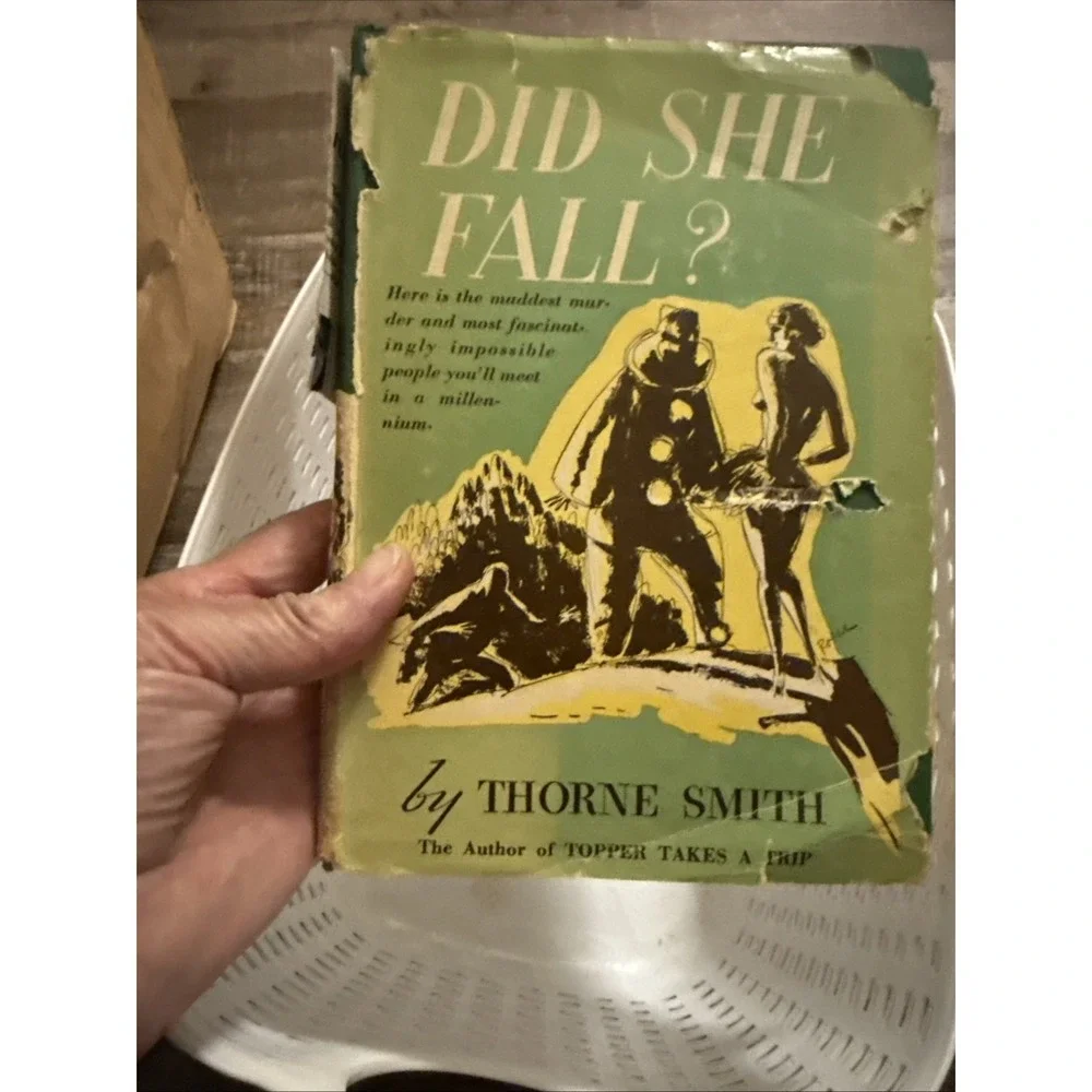 Did She Fall by Thorne Smith  Sun Dial Press Hardcover with Mylar Cover